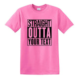 Personalized Straight Outta Your Text Compton Bottom Line T-shirt-Choose Color