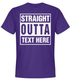 Personalized Straight Outta Your Text Compton Bottom Line T-shirt-Choose Color