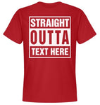 Personalized Straight Outta Your Text Compton Bottom Line T-shirt-Choose Color