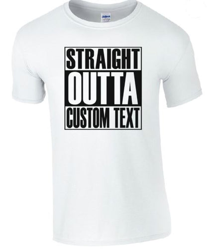 Personalized Straight Outta Your Text Compton Bottom Line T-shirt-Choose Color