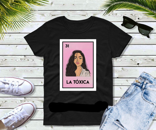 La Toxica Funny Mexican Loteria Card T-shirt, Funny  Tee, Parody Perfect Gift