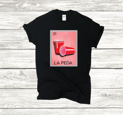 La Peda Funny Mexican Loteria Card T-shirt, La Peda Tee