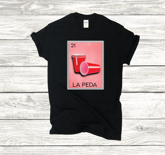 La Peda Funny Mexican Loteria Card T-shirt, La Peda Tee